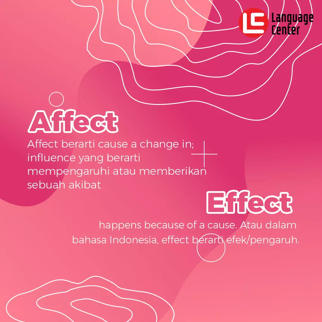 Affect Or Effect Apa Bedanya Kampung Inggris Lc Pare