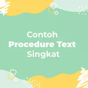 contoh procedure text singkat