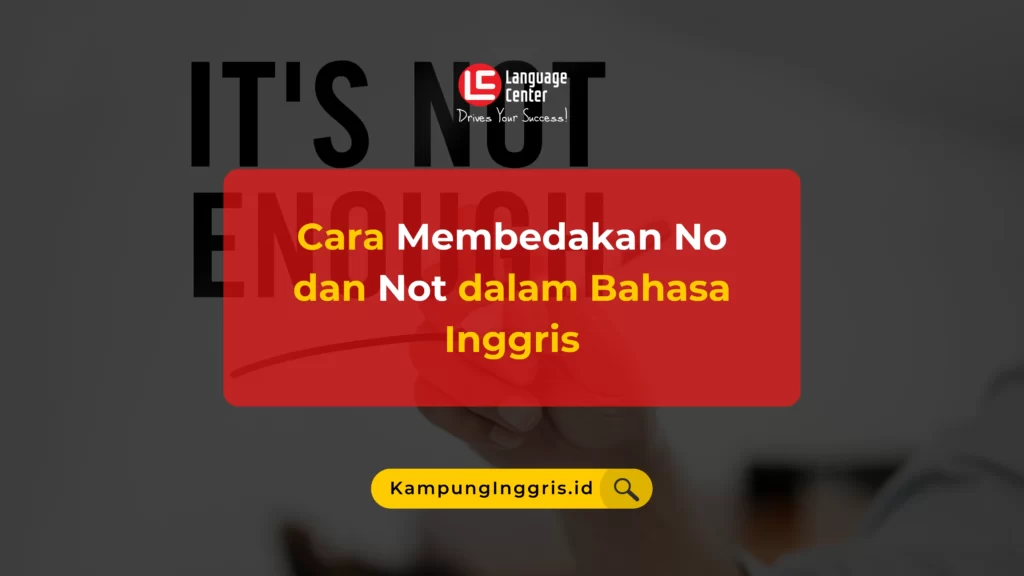 perbedaan-no-dan-not-bagaimana-cara-membedakannya