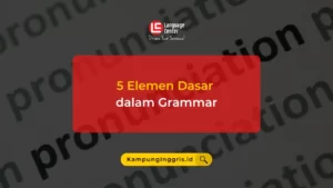 5 Elemen Dasar dalam Grammar