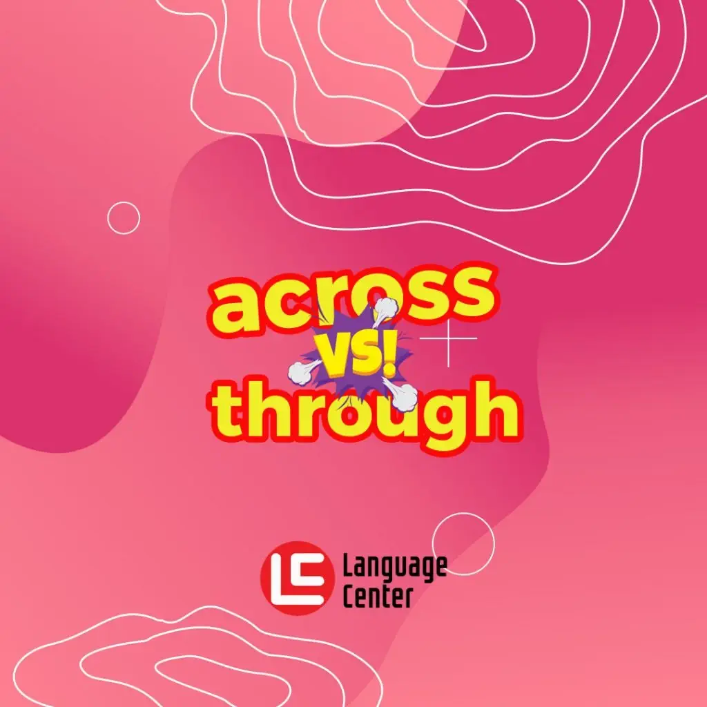 across-atau-through
