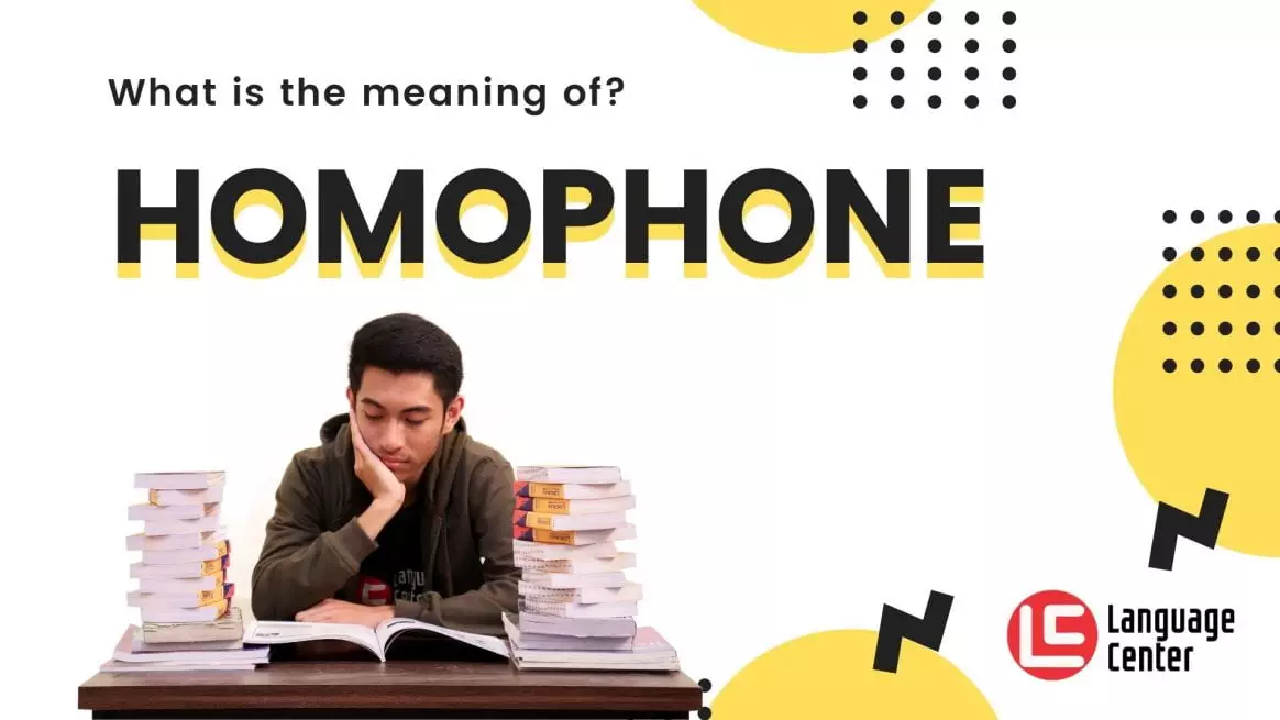 Pengertian Homophone Dan Contohnya Kampung Inggris Lc Pare 