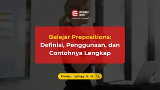 Belajar Prepositions_ Definisi, Penggunaan, dan Contohnya Lengkap