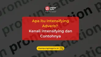 apa itu Intensifying Adverb_ KenaliSerba-Serbi Intensifying danContohnya